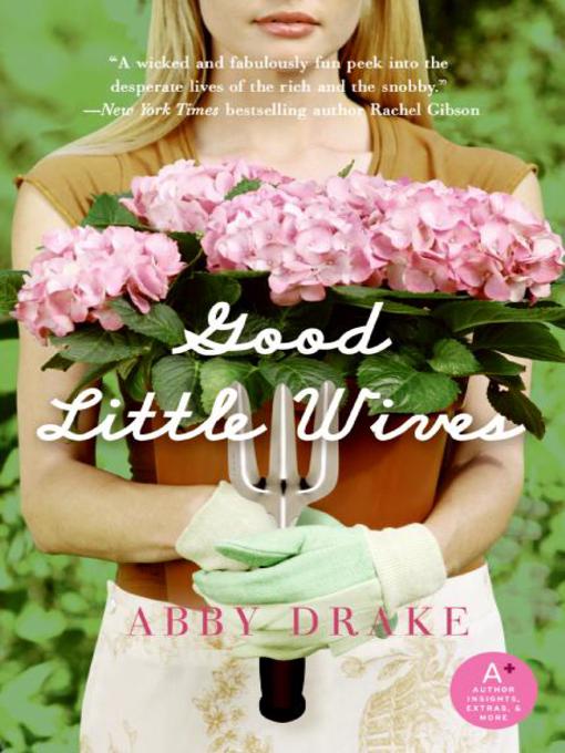 Title details for Good Little Wives by Abby Drake - Available